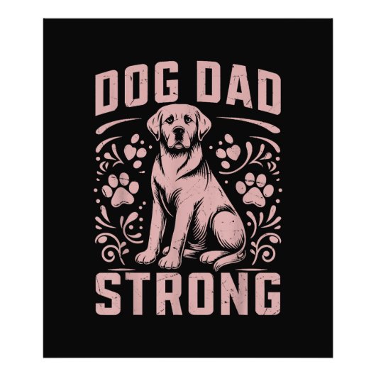 Dog Dad Strong Dog Dad Foto Afdruk (Voorkant)