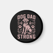 Dog Dad Strong Dog Dad Magneet (Voorkant)