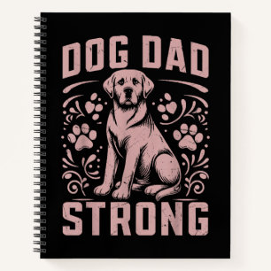 Dog Dad Strong Dog Dad Notitieboek