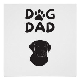 Dog Dad T-shirt | Funny Pet Lovers Tee Perfect Poster