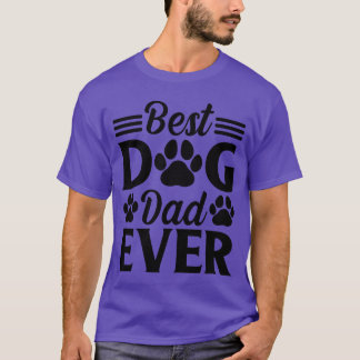 Dog Daddy Hondeneigenaar Hondenliefhebber Daddy Be T-shirt