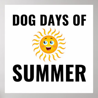 Dog-dagen van de zomer poster