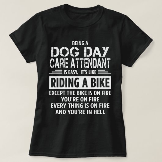 Dog Day Care Attendant T-shirt (Design voorkant)