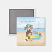 Dog Days of Summer Magneet (Voorkant / Achterkant)