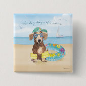 Dog Days of Summer Vierkante Button 5,1 Cm (Voorkant)