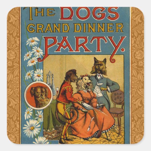 Dog Dinner Party  hondenafbeelding Vierkante Sticker (Voorkant)
