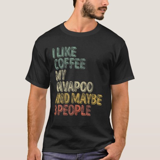 Dog Eigenaar ik hou van Coffee My Cavapoo en missc T-shirt (Voorkant)