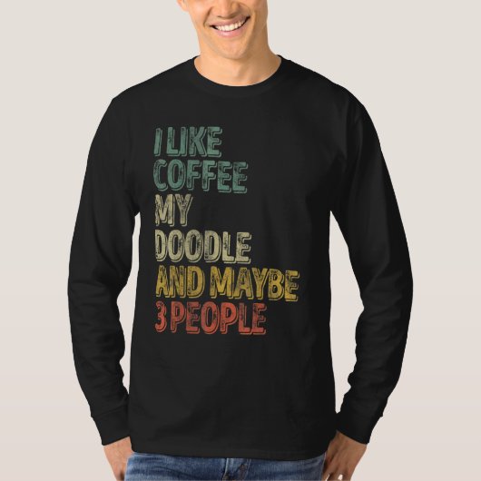 Dog Eigenaar ik hou van koffie mijn deeg en missch T-shirt (Voorkant)