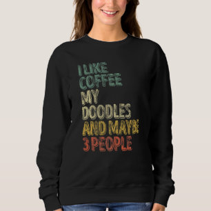 Dog Eigenaar ik hou van koffie mijn dopjes en miss Trui