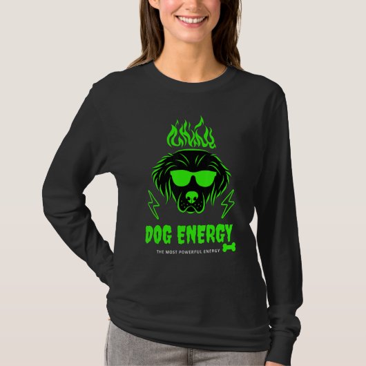 dog energy Quote Best vintage Nice T-shirt (Voorkant)