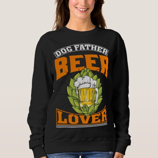 Dog Father Beer  Beer Day Drinker Trui (Voorkant)
