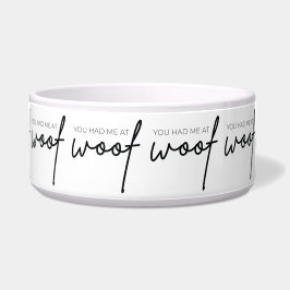 Dog Food Bowl - You Had Me At Woof Voerbakje