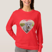 Dog Foto Naam Heart Dog Eigenaar T-Shirt (Voorkant)