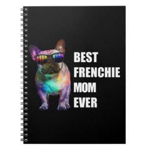 Dog Gift Best Frenchie Mom Ever Notitieboek