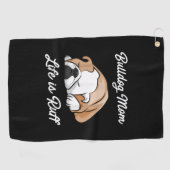 Dog Gift | Bulldog Ma Life is Ruff Golfhanddoek (Horizontaal)