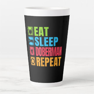 Dog Gift | Eat - Sleep - Doberman - Herhalen Latte Mok