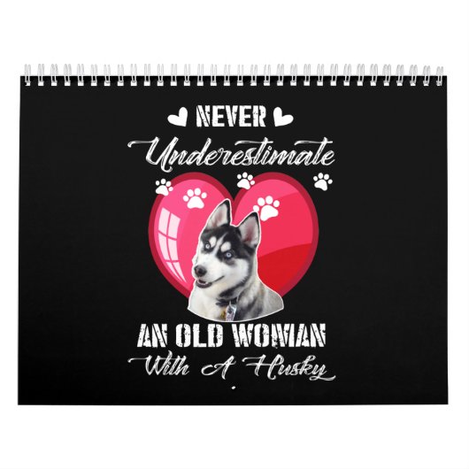 dog gift | Never Underestimate An Old Woman Husky Kalender (Hoes)