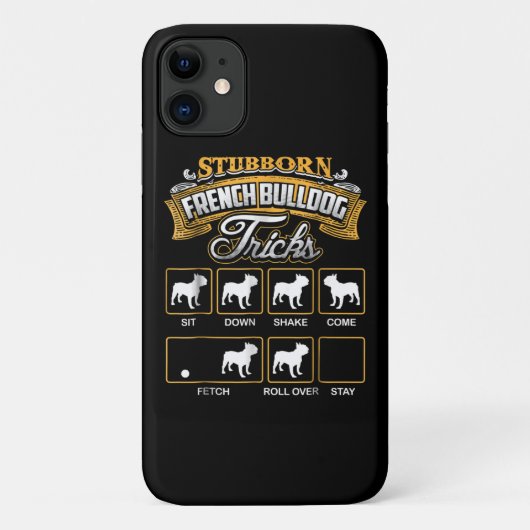 Dog Gift | Stubborn French Bulldog Tricks Case-Mate iPhone Case (Achterkant)
