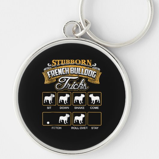 Dog Gift | Stubborn French Bulldog Tricks Sleutelhanger (Voorkant)
