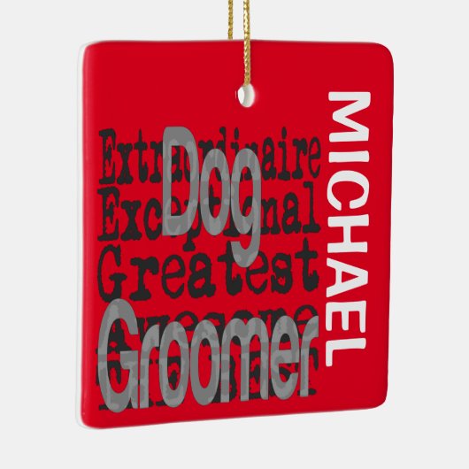 Dog Groomer Extraordinaire CUSTOM Keramisch Ornament (Rechts)