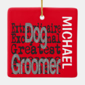 Dog Groomer Extraordinaire CUSTOM Keramisch Ornament (Achterkant)
