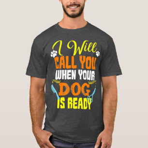 Dog Groomer Gift Pet Dog Grooming T-shirt