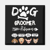 Dog Groomer Gift References Grooming Dog Salon Spa Magneet (Voorkant)