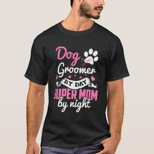 Dog Groomer Moeder Shirt Moeder Dog Grooming Gift  (Voorkant)