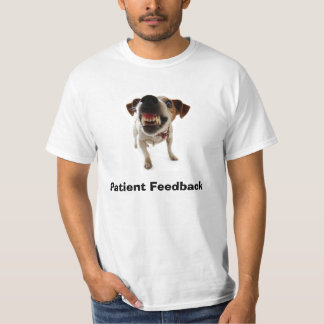 Dog Growl, Patiëntenfeedback T-shirt