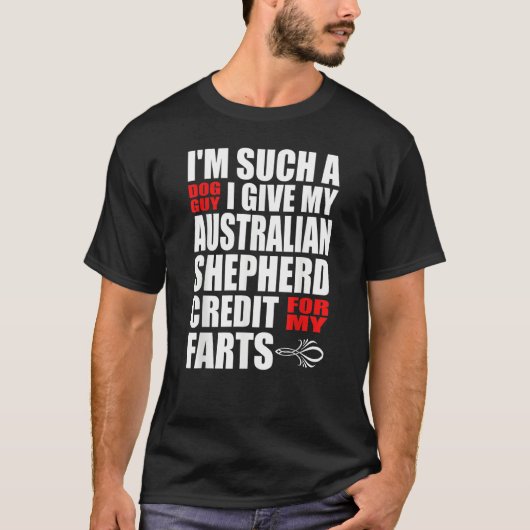 Dog Guy Australian Shepherd Fart Joke for Men Boys T-shirt (Voorkant)