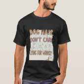 Dog Hair Don't Care Flying Fur Whimsy Funny Graphi T-shirt (Voorkant)