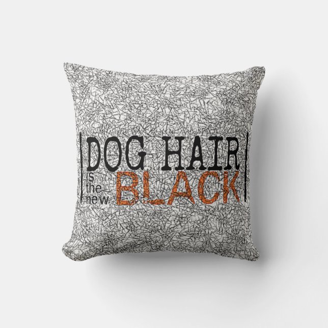 Dog Hair is het nieuwe zwarte Sierkussen (Voorkant)