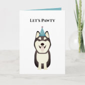 Dog Happy Birthday Card, Laten we Pawty Husky hebb Kaart (Voorkant)