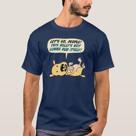 Dog heeft behoefte aan Belly Rub Funny Shirt (Voorkant)