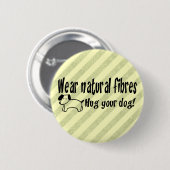 Dog Hugs Ronde Button 5,7 Cm (Voorkant /achterkant)