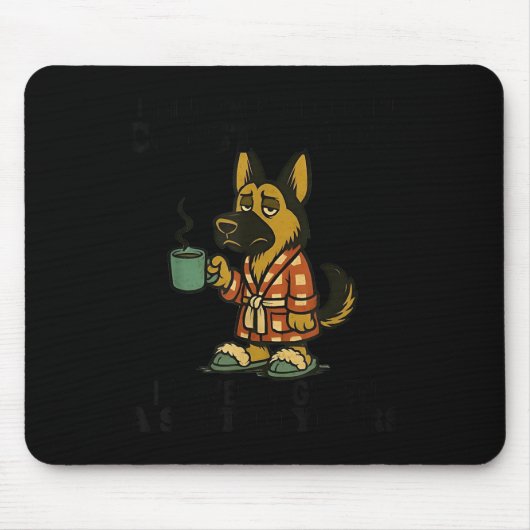 Dog I Think I Am Emotionally Constipated I Haven't Muismat (Voorkant)