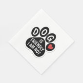 Dog Is Friendly I Am Not Servet (Hoek)