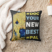 #Dog, je nieuwe beste #Pal T-shirt Kussen (Deken)