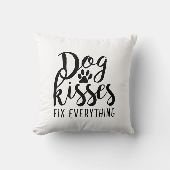 Dog Kisses Fix Alles K9 citaten Zoete Dog Quot Kussen (Voorkant)