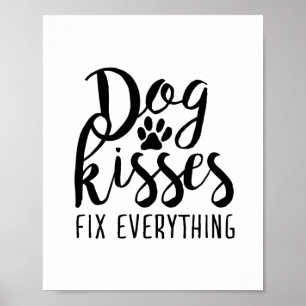Dog Kisses Fix Alles K9 citaten Zoete Dog Quot Poster