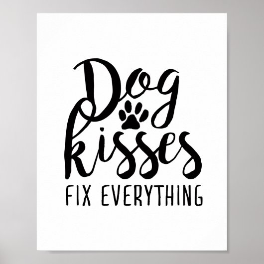 Dog Kisses Fix Alles K9 citaten Zoete Dog Quot Poster (Voorkant)