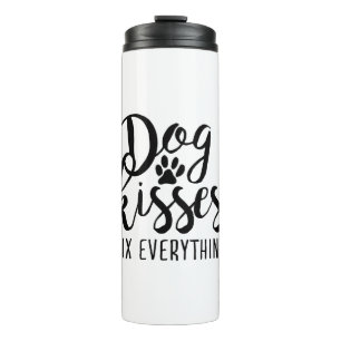 Dog Kisses Fix Alles K9 citaten Zoete Dog Quot Thermosbeker