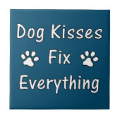 Dog Kisses Fix Everything Tegeltje (Voorkant)
