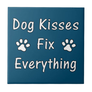 Dog Kisses Fix Everything Tegeltje