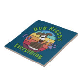 Dog Kisses Fix Everything Tegeltje (Zijkant)