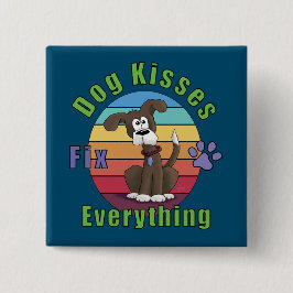 Dog Kisses Fix Everything Vierkante Button 5,1 Cm