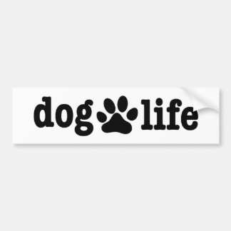 Dog Life Blk Bumpersticker