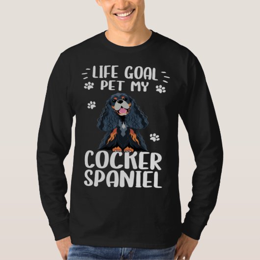 Dog  Life Goal Pet My Cocker Spaniel Dog T-shirt (Voorkant)