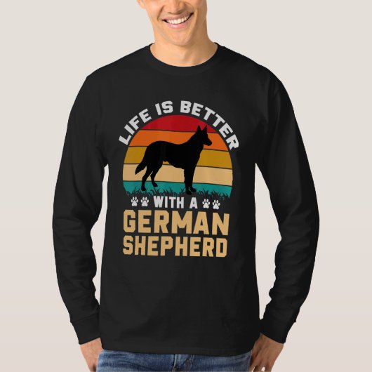 Dog lover gifts - life is better with German Sheph T-shirt (Voorkant)
