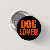 DOG LOVER RONDE BUTTON 3,2 CM (Voorkant /achterkant)